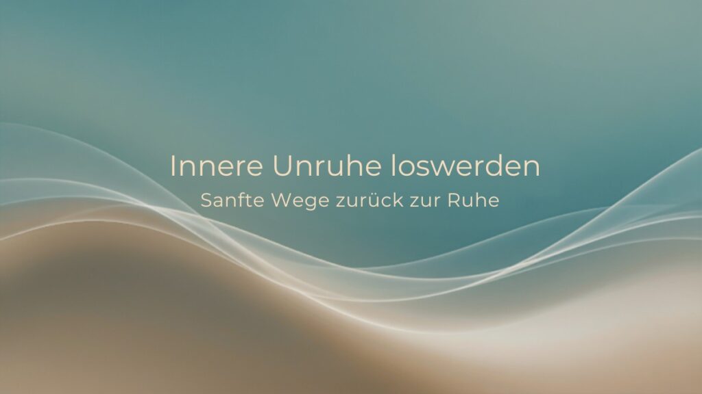Innere Unruhe loswerden – ruhige, abstrakte Illustration von Quantum Health Synergy